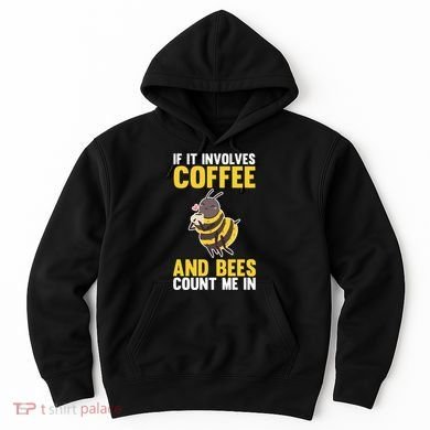 Bees And Coffee Cool Gift Hoodie
