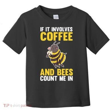 Bees And Coffee Cool Gift Toddler T-Shirt