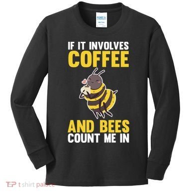 Bees And Coffee Cool Gift Kids Long Sleeve Shirt