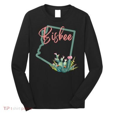 Bisbee Arizona Cacti State Souvenir Long Sleeve Shirt