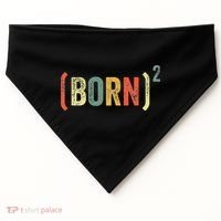 Born Again Christian Easter God Baptism Born Squared (Born)2 USA-Made Doggie Bandana thumb 0