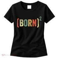 Born Again Christian Easter God Baptism Born Squared (Born)2 Women's T-Shirt thumb 0