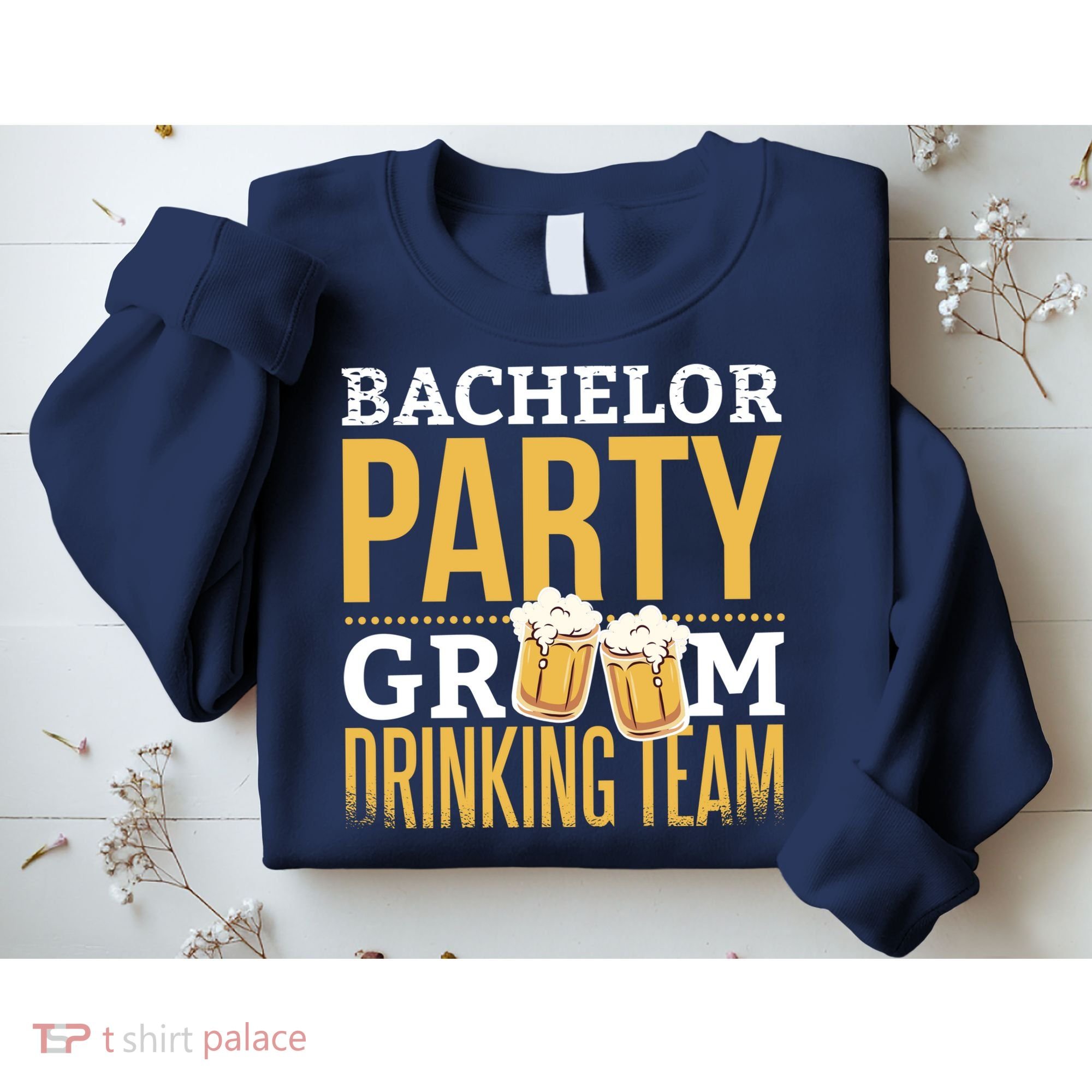 Bachelor Drinking Party Sweatshirt