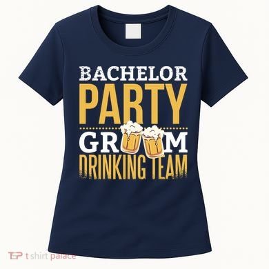 Bachelor Drinking Party Women's T-Shirt