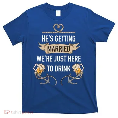 Bachelor Groom Drinking T-Shirt