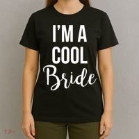 Bachelorette I'm A Cool Bride T-Shirt thumb 4