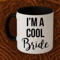 Bachelorette I'm A Cool Bride Coffee Mug thumb 2