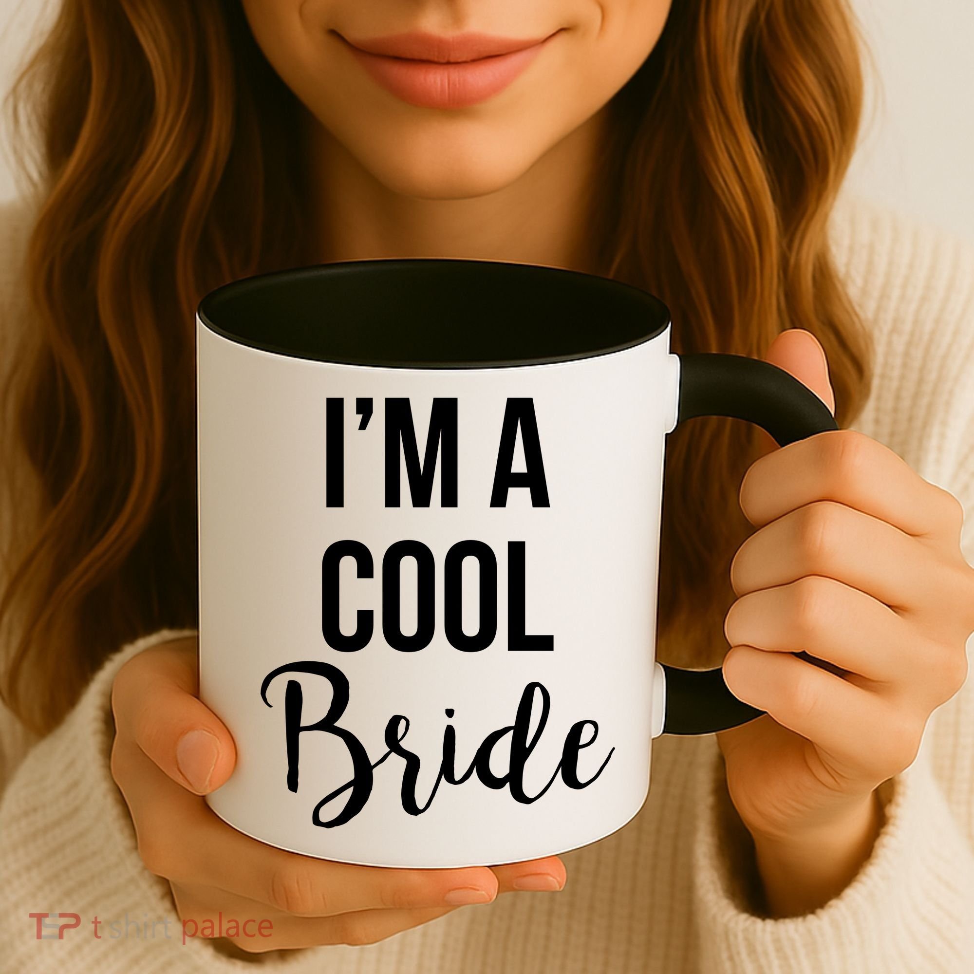 Bachelorette I'm A Cool Bride Coffee Mug