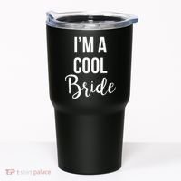 Bachelorette I'm A Cool Bride Tumbler thumb 0