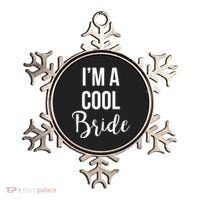 Bachelorette I'm A Cool Bride Ornament thumb 0