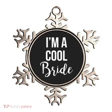 Bachelorette I'm A Cool Bride Ornament