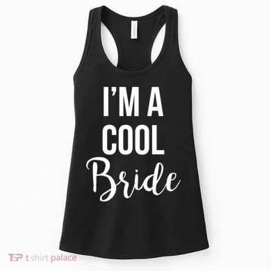 Bachelorette I'm A Cool Bride Women's Tank Top