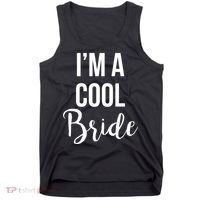 Bachelorette I'm A Cool Bride Tank Top thumb 0