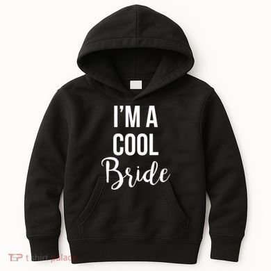 Bachelorette I'm A Cool Bride Kids Hoodie