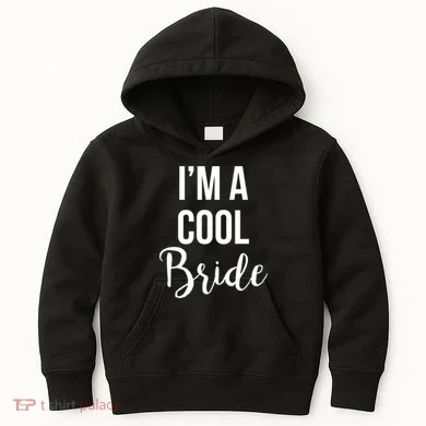 Bachelorette I'm A Cool Bride Kids Hoodie