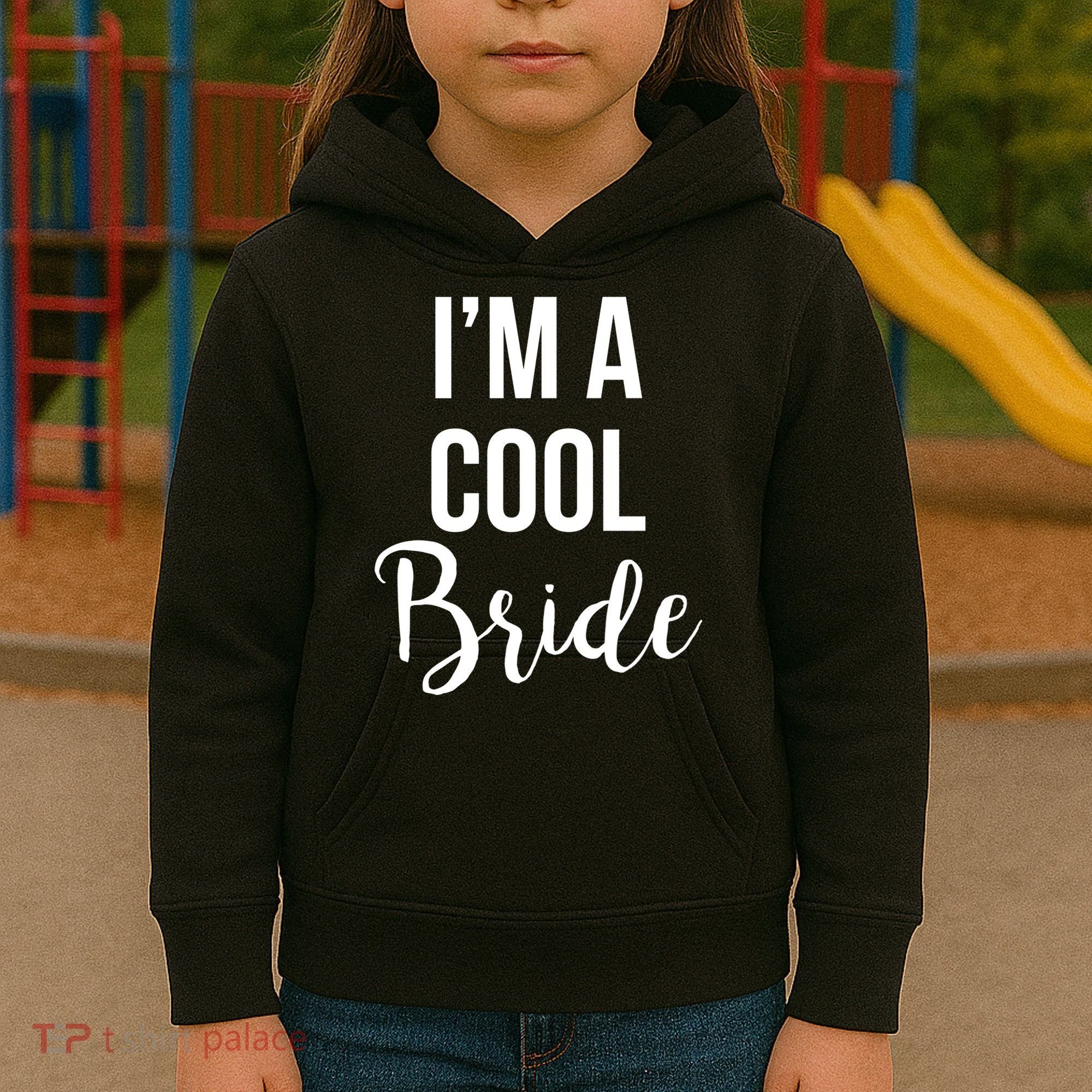 Bachelorette I'm A Cool Bride Kids Hoodie