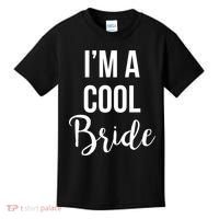 Bachelorette I'm A Cool Bride Kids T-Shirt thumb 0