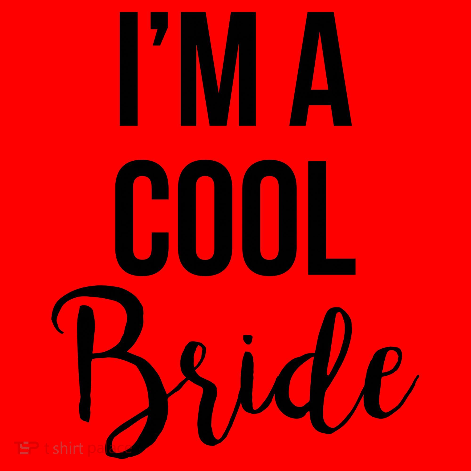 Bachelorette I'm A Cool Bride Santa Hat