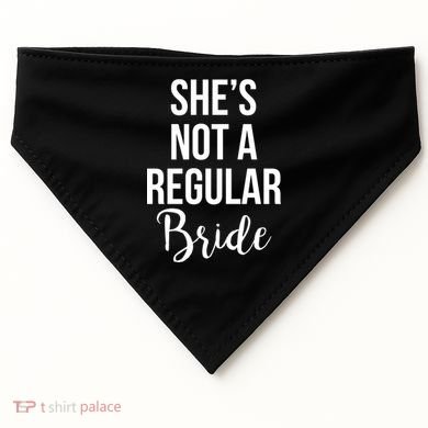 Bachelorette She's Not A Regular Bride USA-Made Doggie Bandana