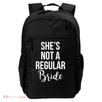 Bachelorette She's Not A Regular Bride Backpack