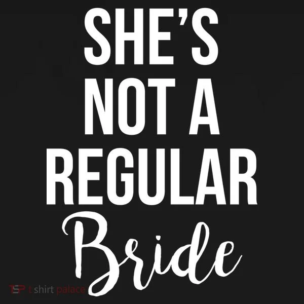 Bachelorette She's Not A Regular Bride Bucket Hat