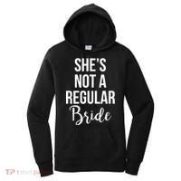 Bachelorette She's Not A Regular Bride Women's Hoodie thumb 0
