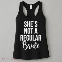 Bachelorette She's Not A Regular Bride Women's Tank Top thumb 3
