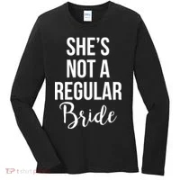 Bachelorette She's Not A Regular Bride Women's Long Sleeve Shirt thumb 0