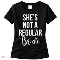 Bachelorette She's Not A Regular Bride Women's T-Shirt thumb 0