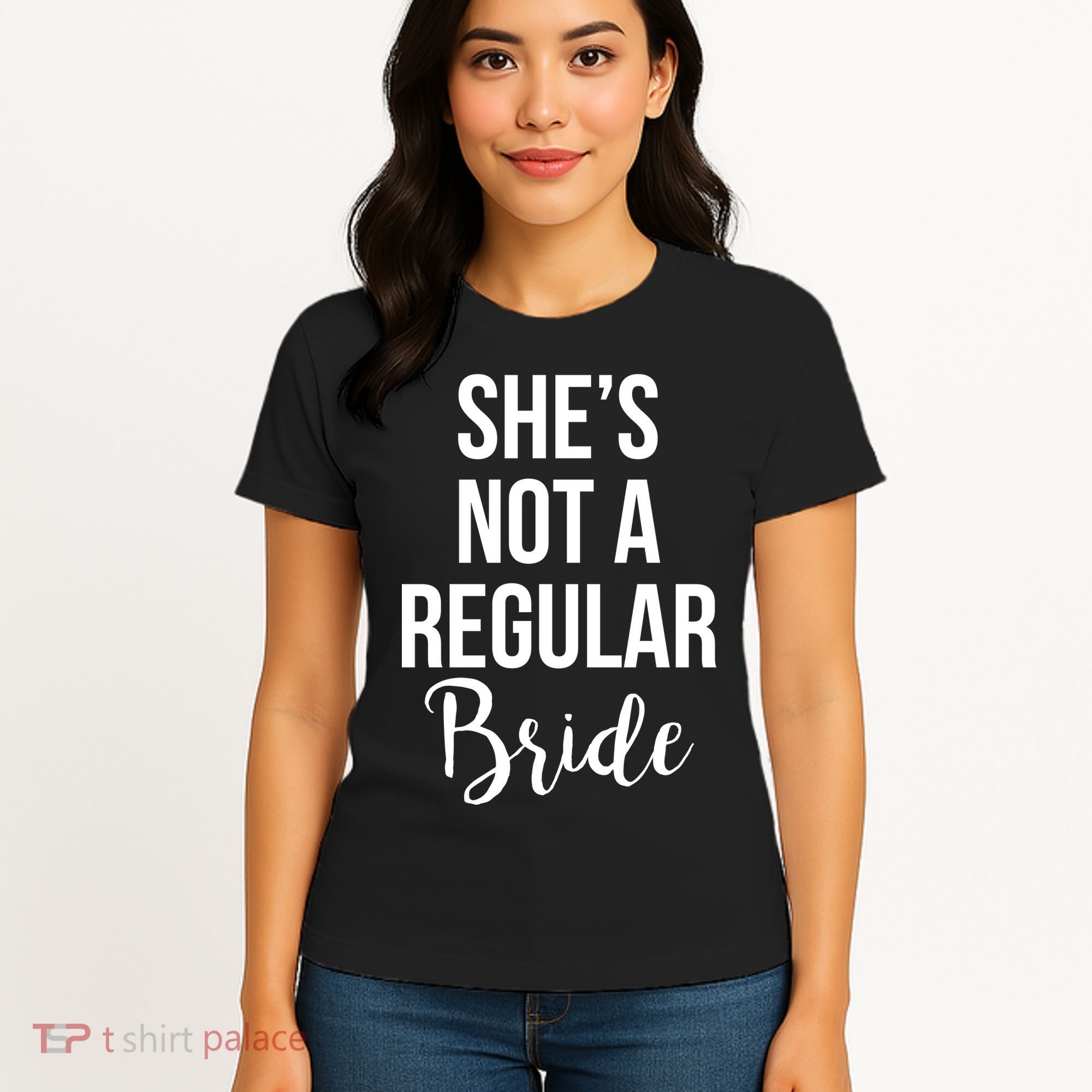 Bachelorette She's Not A Regular Bride Women's T-Shirt