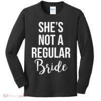 Bachelorette She's Not A Regular Bride Kids Long Sleeve Shirt thumb 0