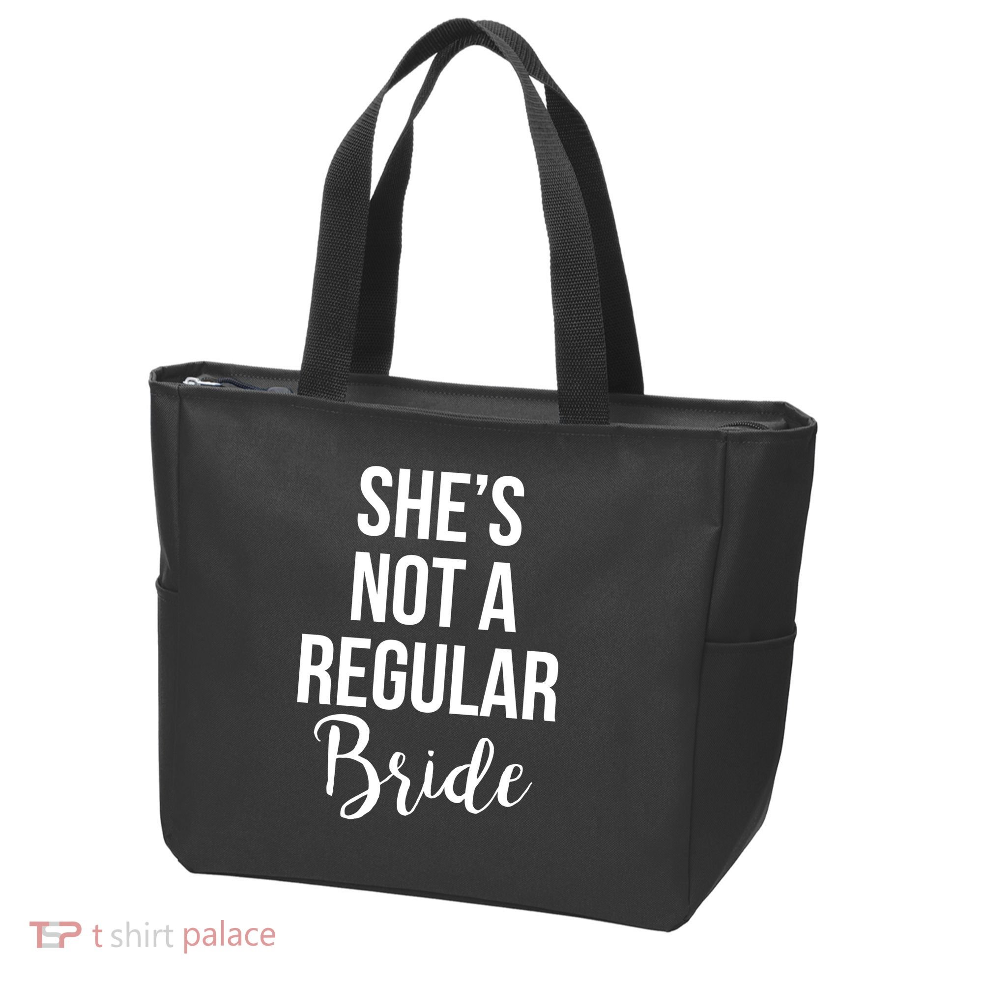 Bachelorette She's Not A Regular Bride Tote Bag