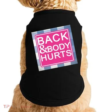 Back & Body Hurts Doggie Tank