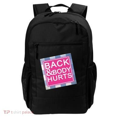 Back & Body Hurts Backpack