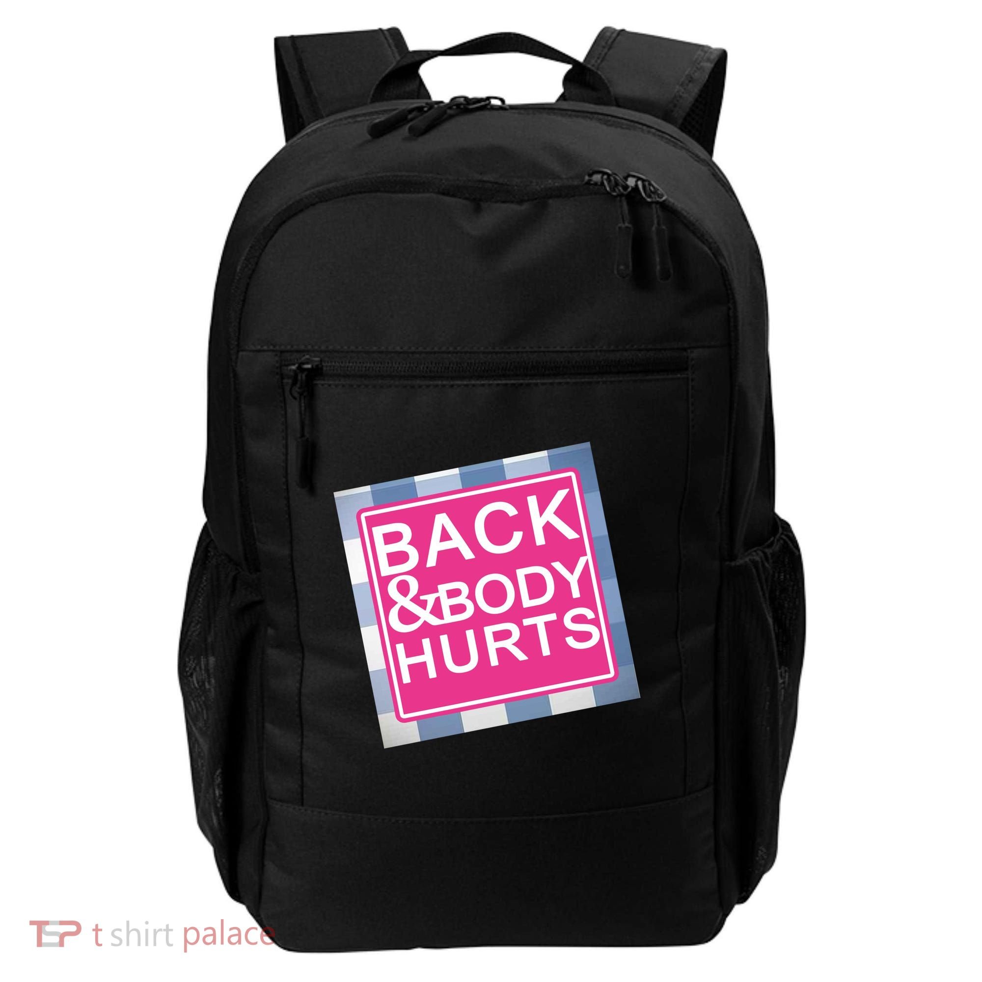 Back & Body Hurts Backpack
