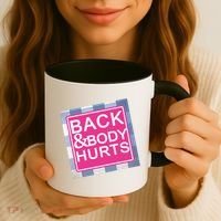 Back & Body Hurts Coffee Mug thumb 3