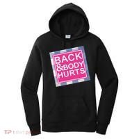 Back & Body Hurts Women's Hoodie thumb 0