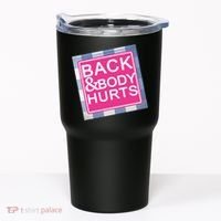 Back & Body Hurts Tumbler thumb 0