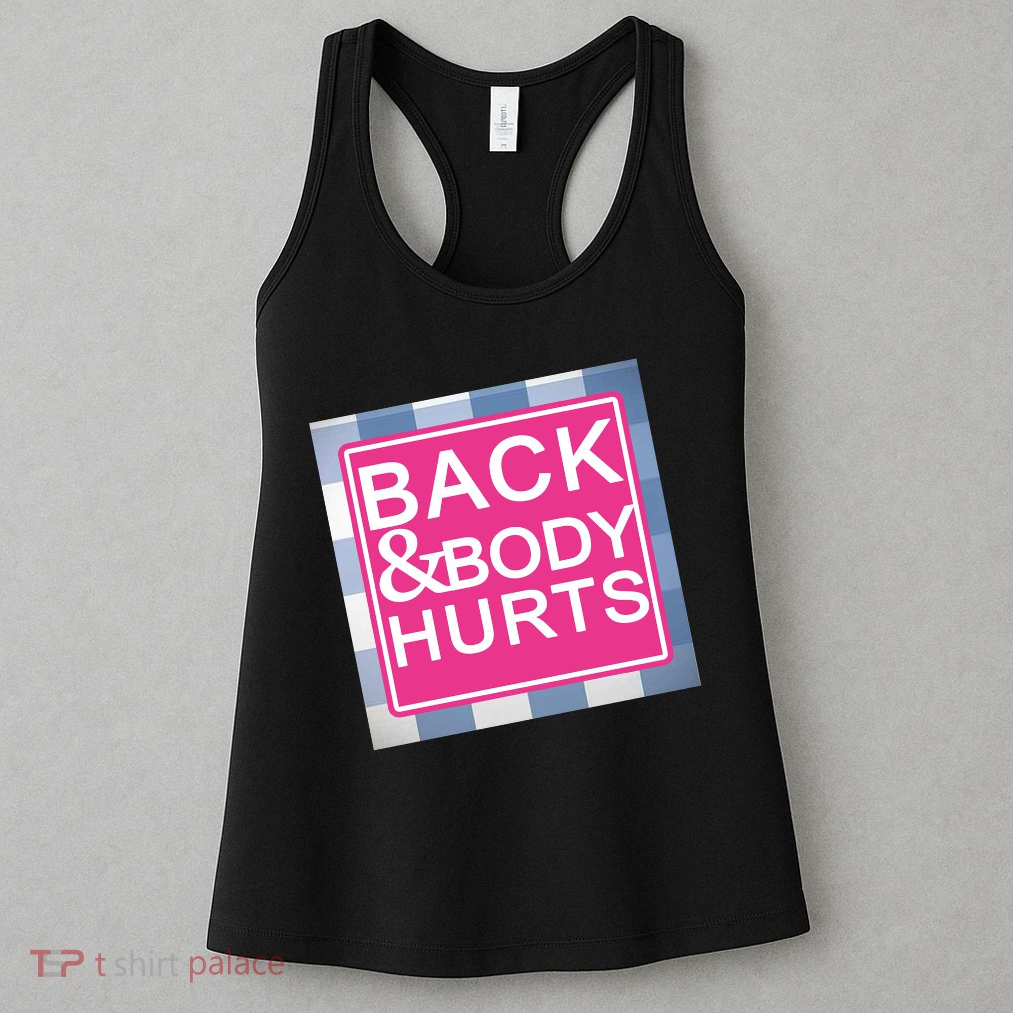 Back & Body Hurts Women's Tank Top