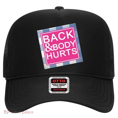Back & Body Hurts Hat