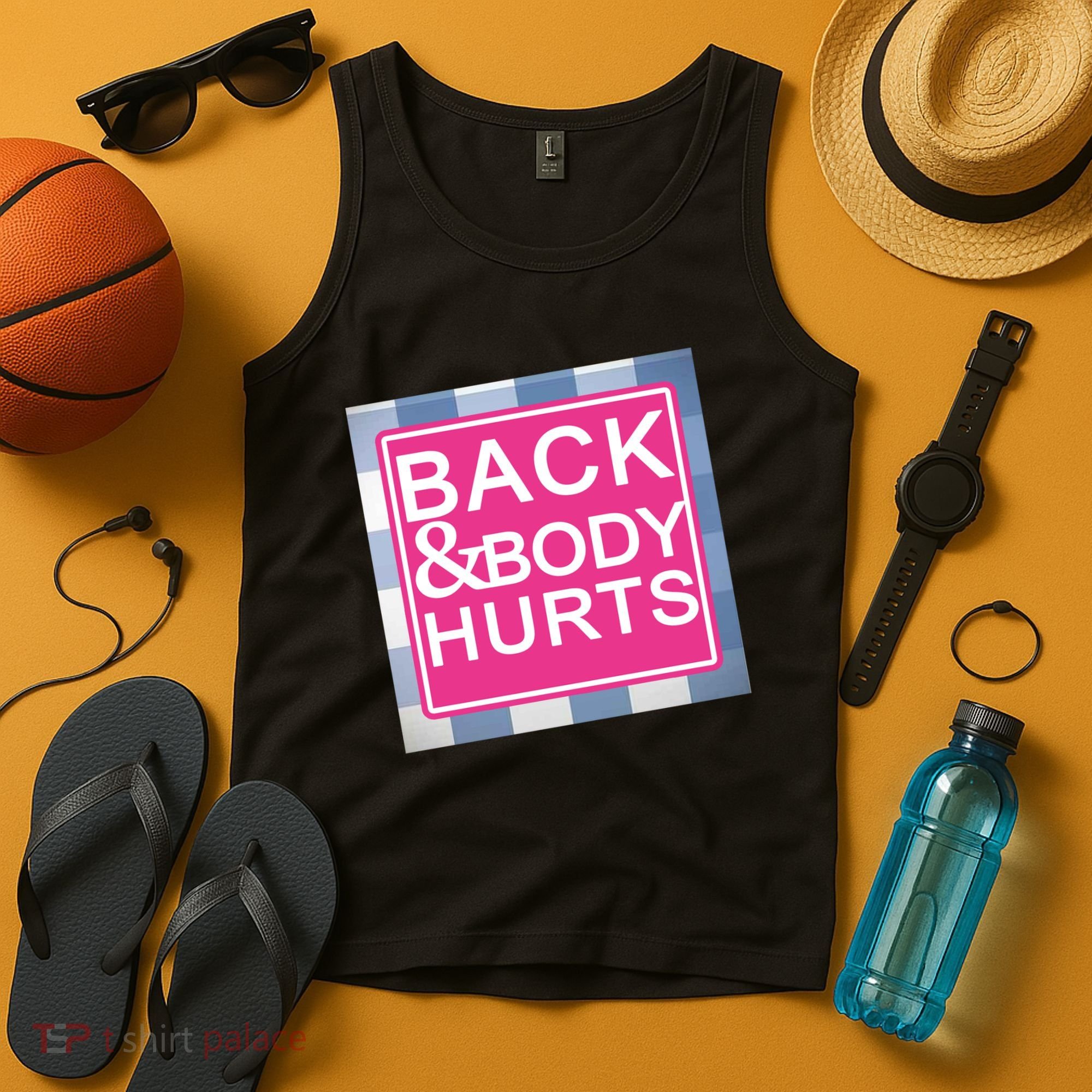Back & Body Hurts Tank Top