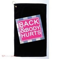 Back & Body Hurts Golf Towel thumb 0