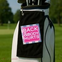 Back & Body Hurts Golf Towel thumb 2