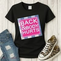 Back & Body Hurts Women's T-Shirt thumb 3