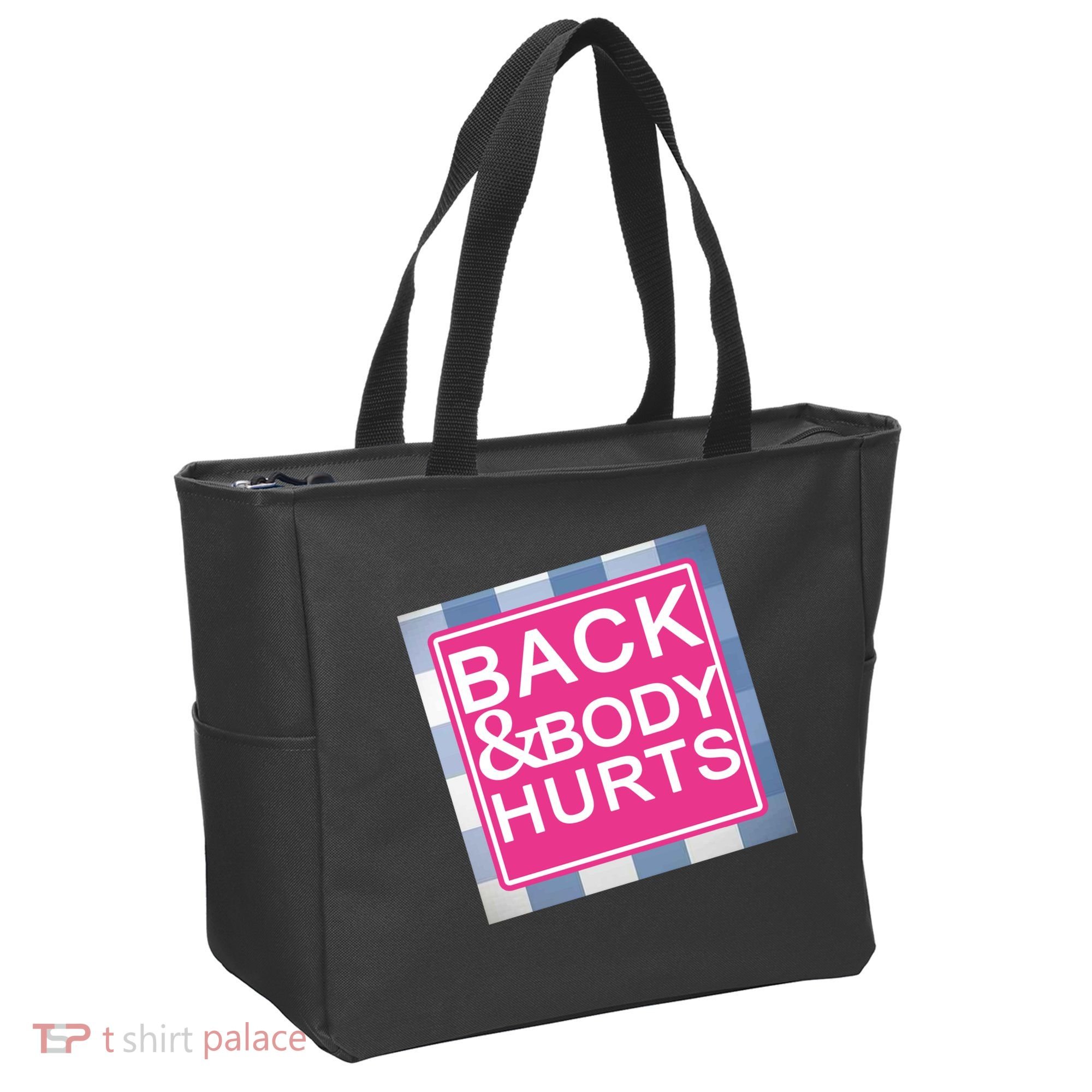 Back & Body Hurts Tote Bag
