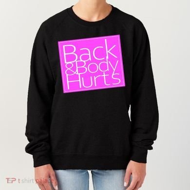 Back & Body Hurts Pink Logo Women's Sweatshirt