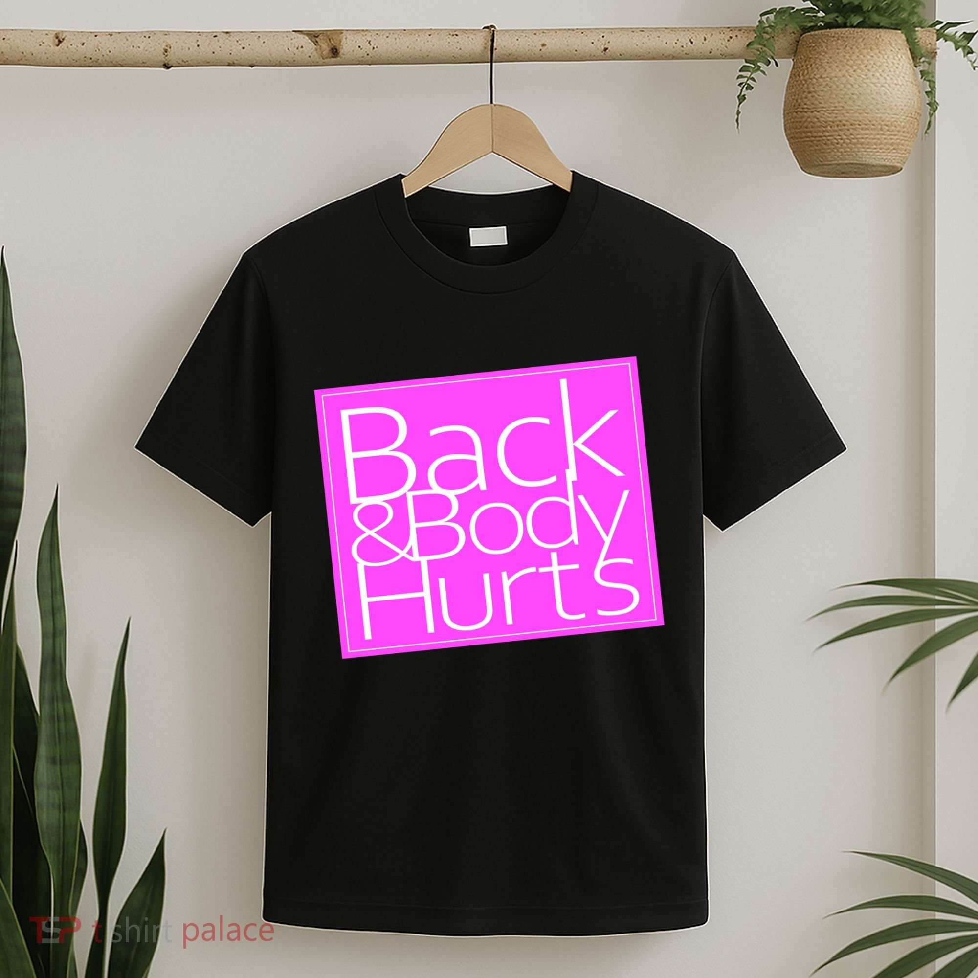 Back & Body Hurts Pink Logo T-Shirt