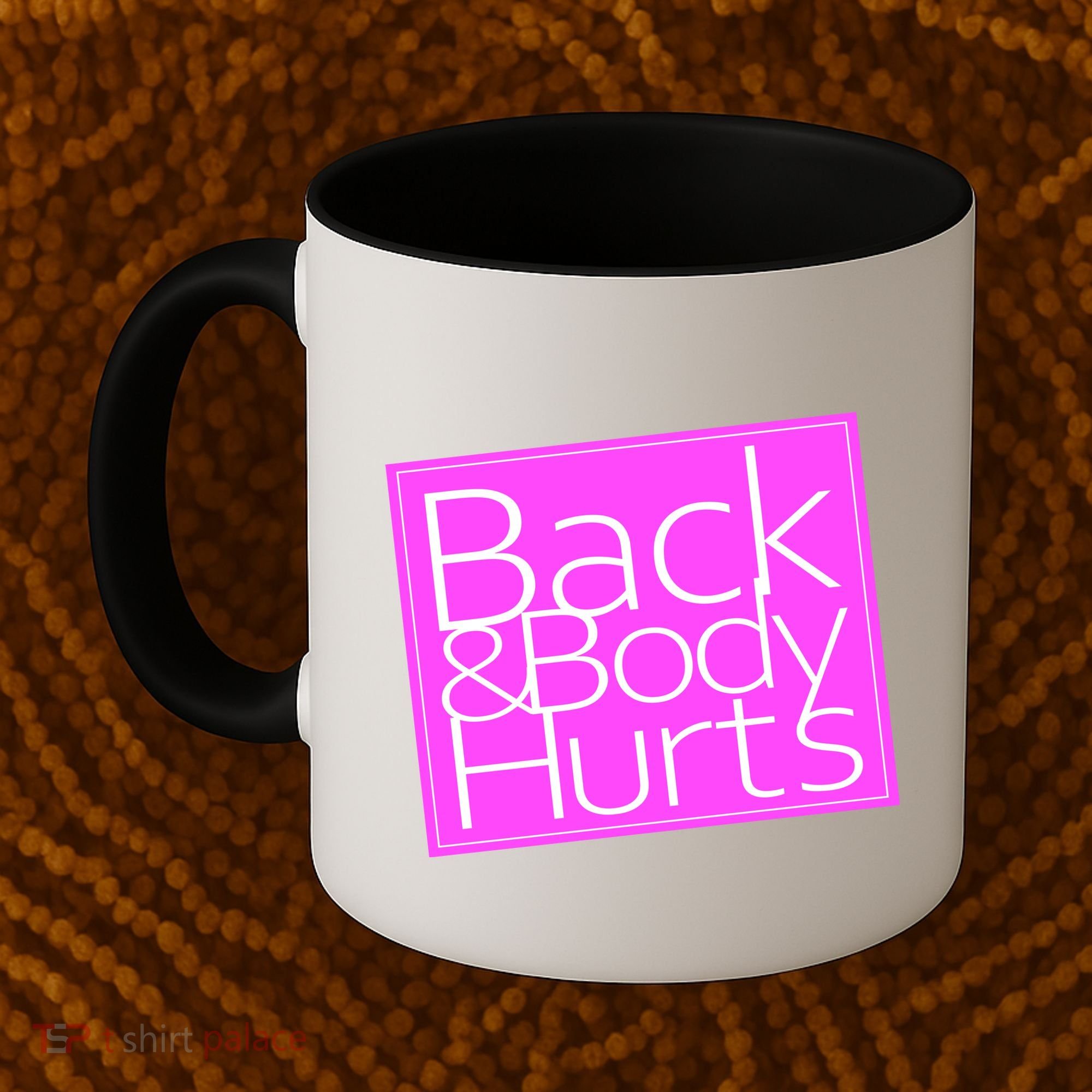 Back & Body Hurts Pink Logo Coffee Mug