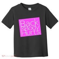 Back & Body Hurts Pink Logo Toddler T-Shirt thumb 0