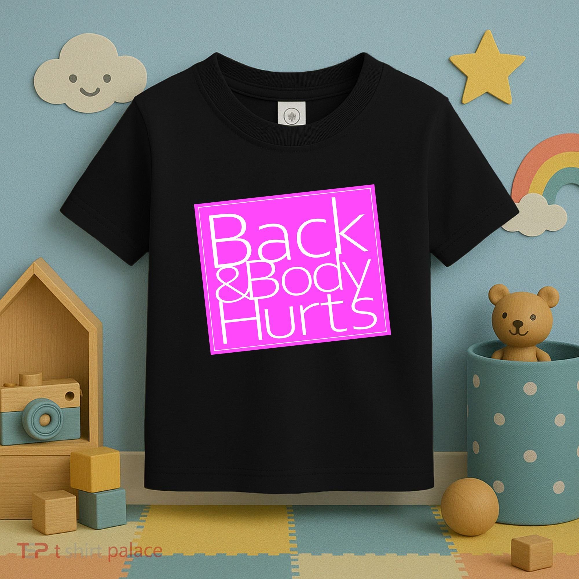 Back & Body Hurts Pink Logo Toddler T-Shirt